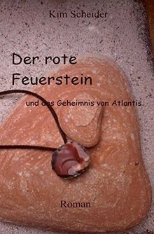 Der rote feuerstein und das - rote,